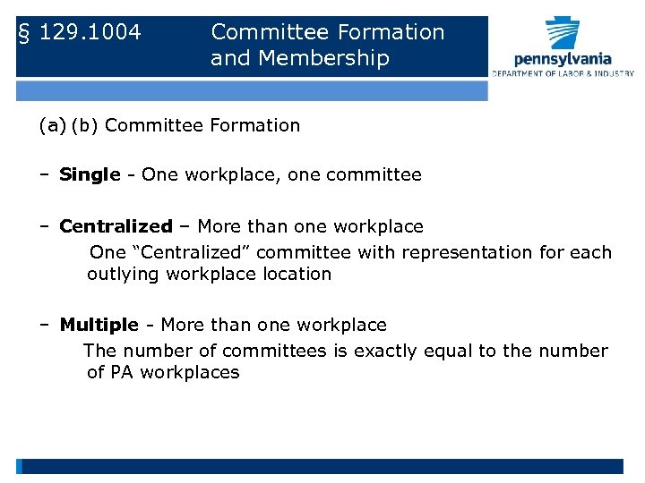 § 129. 1004 Committee Formation and Membership (a) (b) Committee Formation – Single -