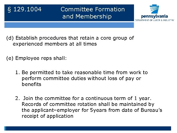§ 129. 1004 Committee Formation and Membership (d) Establish procedures that retain a core