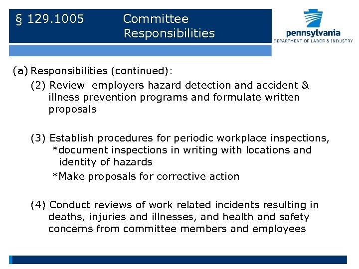 § 129. 1005 Committee Responsibilities (a) Responsibilities (continued): (2) Review employers hazard detection and
