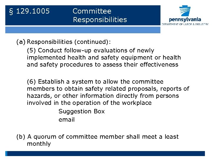 § 129. 1005 Committee Responsibilities (a) Responsibilities (continued): (5) Conduct follow-up evaluations of newly