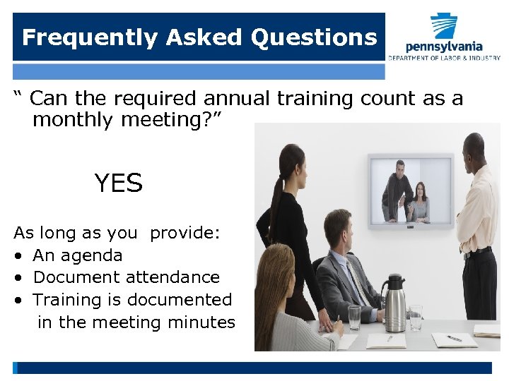 Frequently Asked Questions “ Can the required annual training count as a monthly meeting?