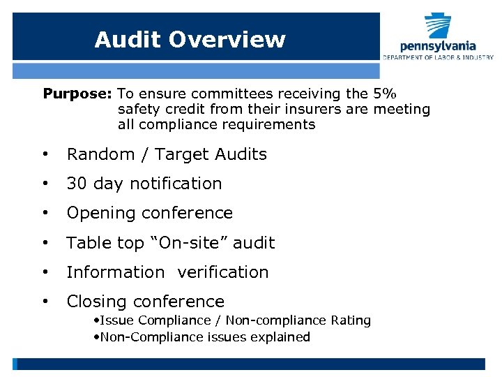 Audit Overview Purpose: To ensure committees receiving the 5% safety credit from their insurers