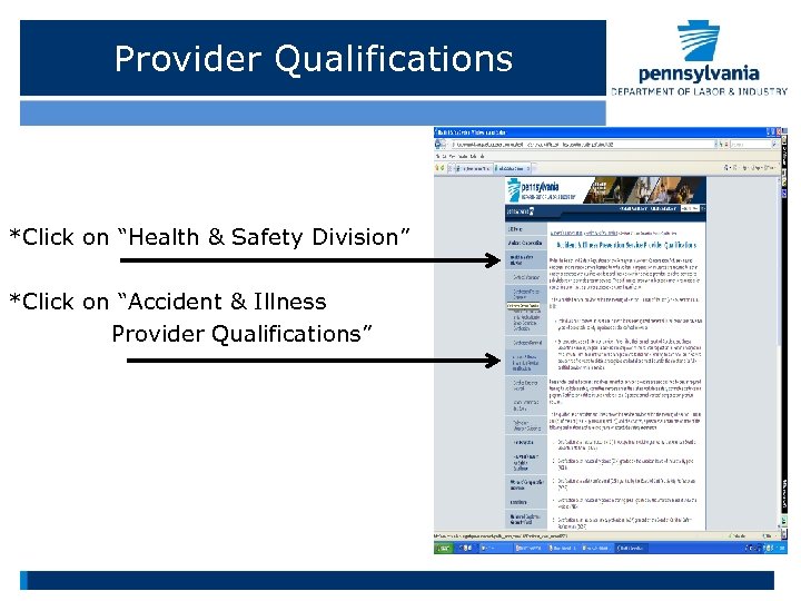 Provider Qualifications *Click on “Health & Safety Division” *Click on “Accident & Illness Provider