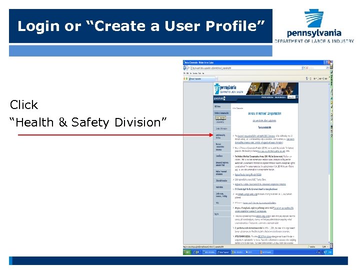 Login or “Create a User Profile” Click “Health & Safety Division” 