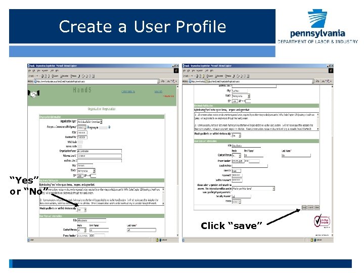 Create a User Profile “Yes” or “No” Click “save” 