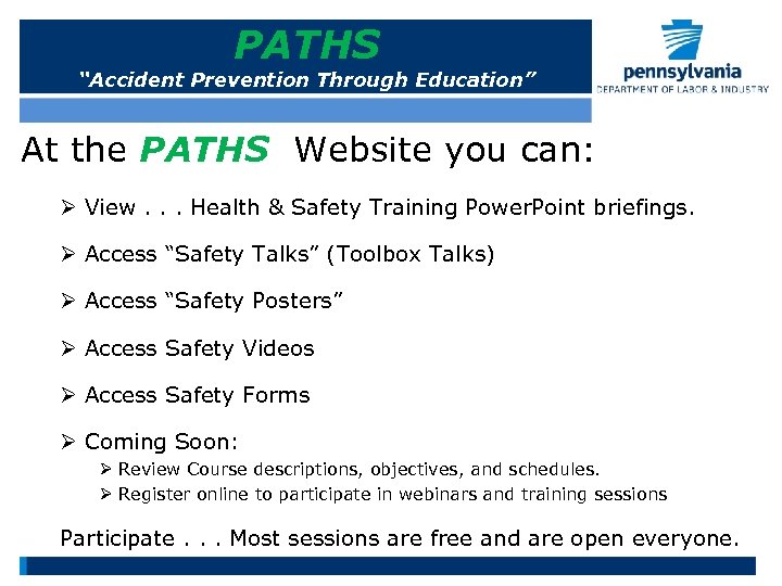 PATHS “Accident Prevention Through Education” At the PATHS Website you can: Ø View. .