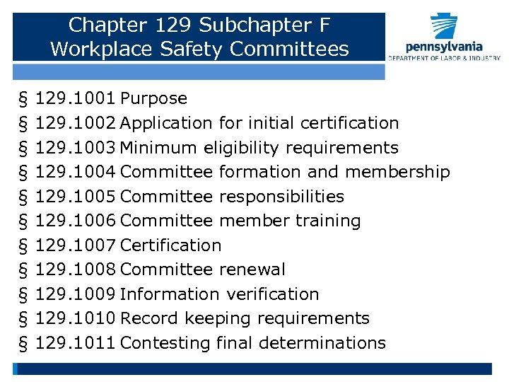 Chapter 129 Subchapter F Workplace Safety Committees § § § 129. 1001 Purpose 129.