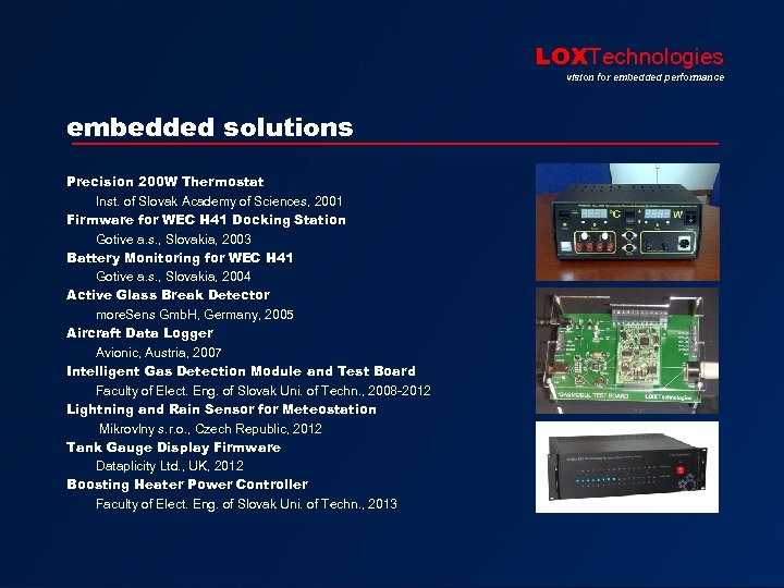 LOXTechnologies vision for embedded performance embedded solutions Precision 200 W Thermostat Inst. of Slovak