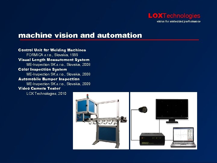 LOXTechnologies vision for embedded performance machine vision and automation Control Unit for Welding Machines