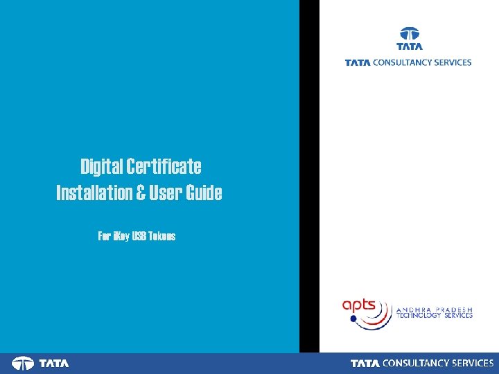 Digital Certificate Installation & User Guide For i. Key USB Tokens 