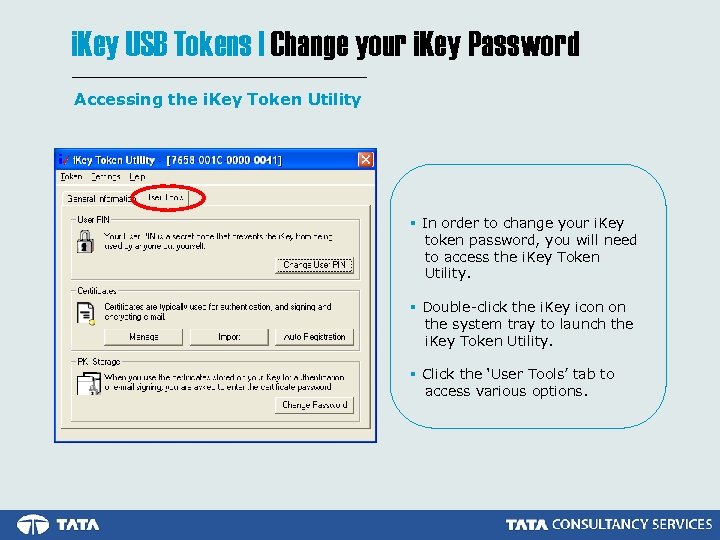 i. Key USB Tokens | Change your i. Key Password Accessing the i. Key