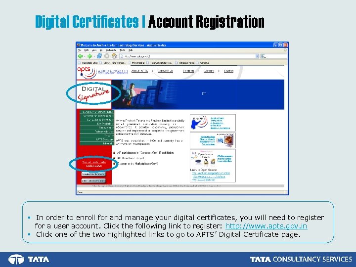 Digital Certificates | Account Registration § In order to enroll for and manage your