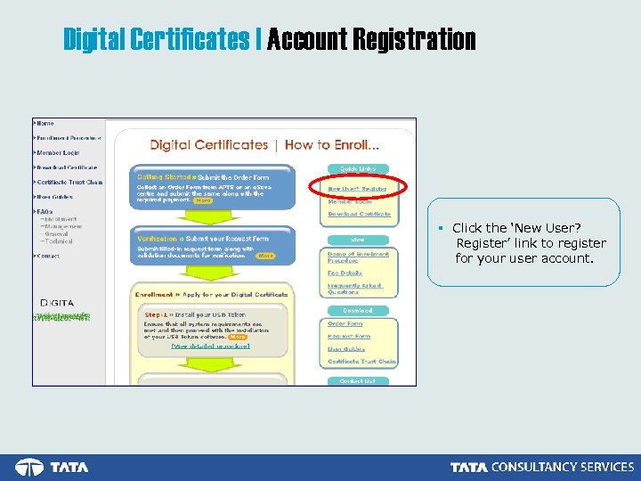 Digital Certificates | Account Registration § Click the ‘New User? Register’ link to register