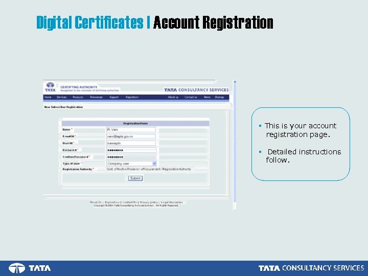 Digital Certificates | Account Registration § This is your account registration page. § Detailed