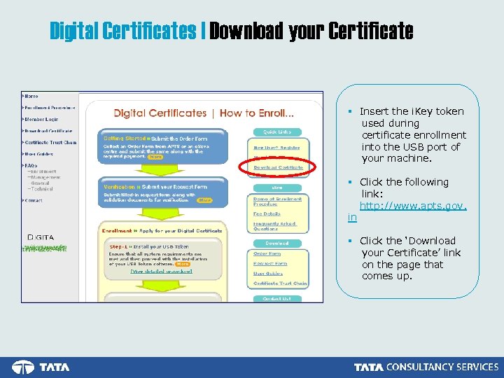 Digital Certificates | Download your Certificate § Insert the i. Key token used during