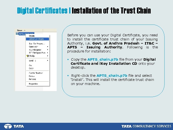 Digital Certificates | Installation of the Trust Chain Before you can use your Digital