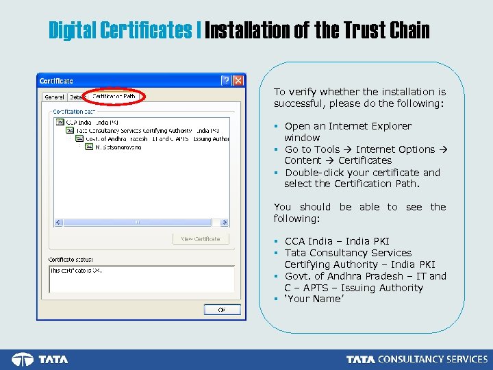 Digital Certificates | Installation of the Trust Chain To verify whether the installation is