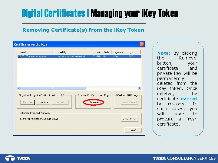 Digital Certificates | Managing your i. Key Token Removing Certificate(s) from the i. Key