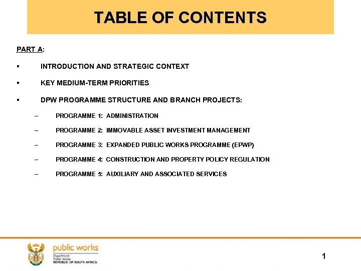 TABLE OF CONTENTS PART A: § INTRODUCTION AND STRATEGIC CONTEXT § KEY MEDIUM-TERM PRIORITIES