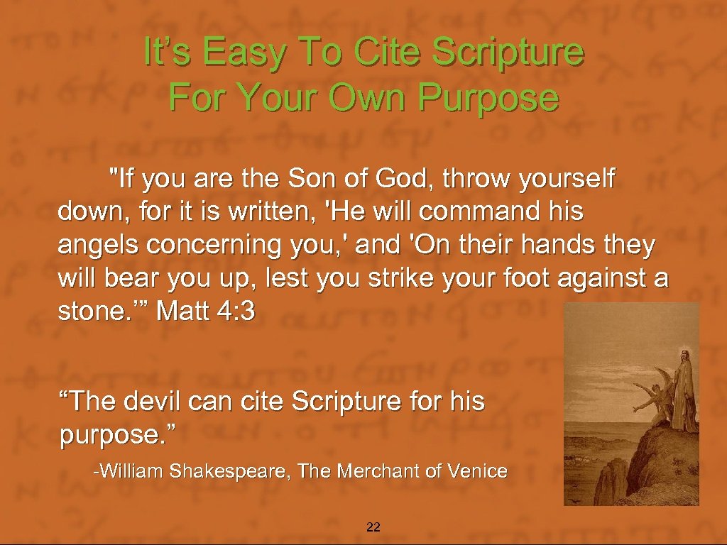 It’s Easy To Cite Scripture For Your Own Purpose 