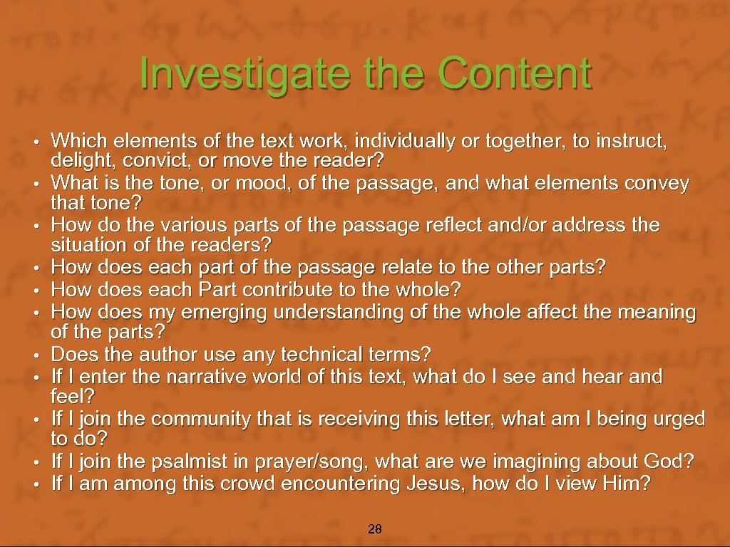 Investigate the Content • • • Which elements of the text work, individually or