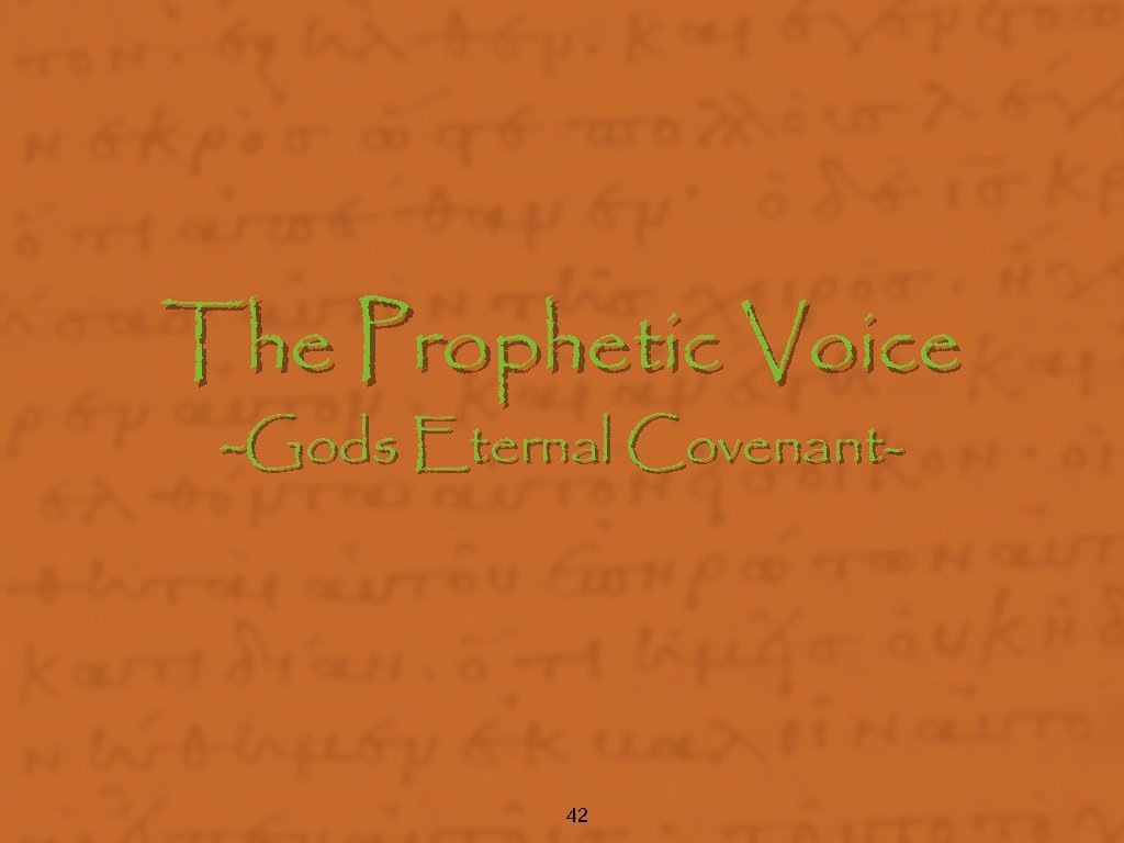 The Prophetic Voice -Gods Eternal Covenant- 42 