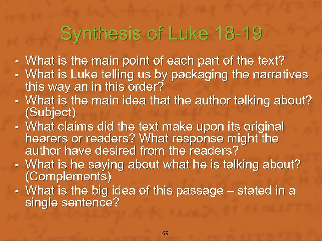 Synthesis of Luke 18 -19 • • • What is the main point of