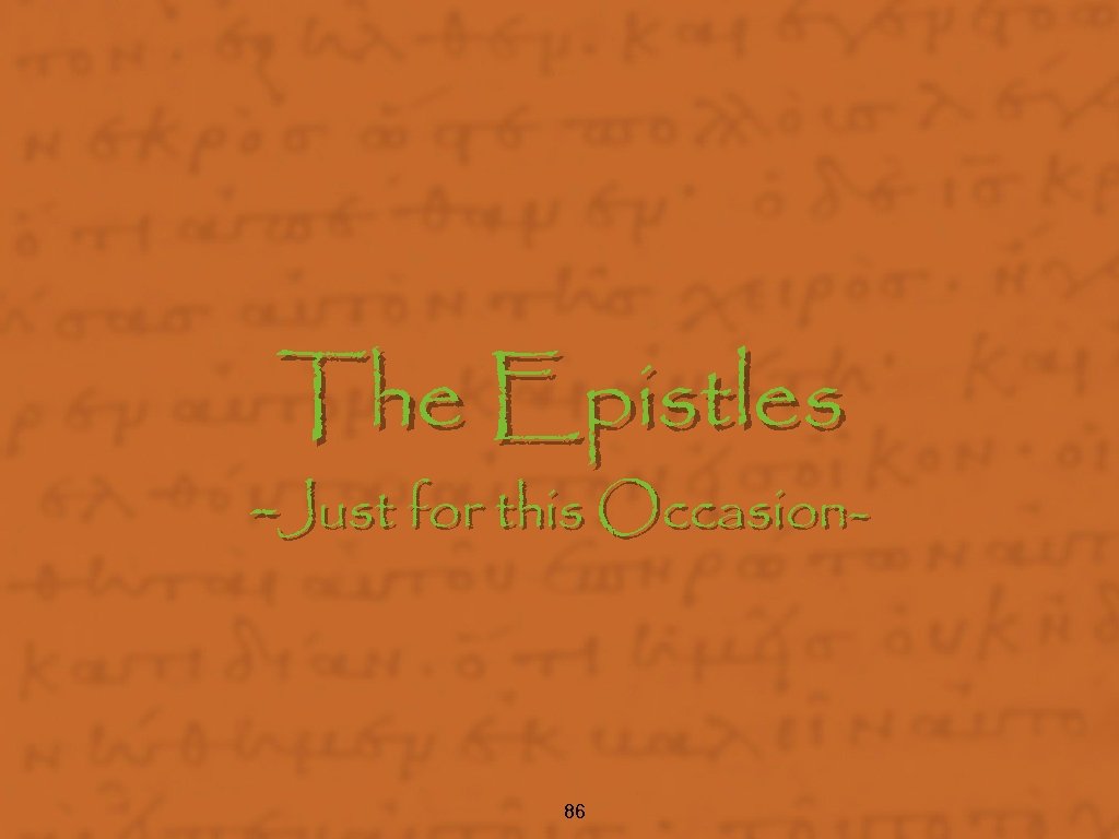 The Epistles -Just for this Occasion- 86 