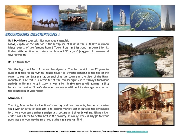 EXCURSIONS DESCRIPTIONS : Half Day Nizwa tour with German speaking guide Nizwa, capital of