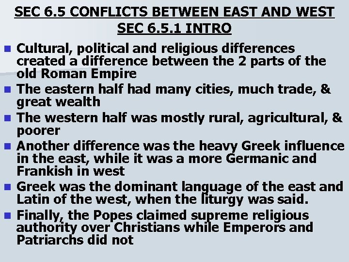 SEC 6. 5 CONFLICTS BETWEEN EAST AND WEST SEC 6. 5. 1 INTRO n