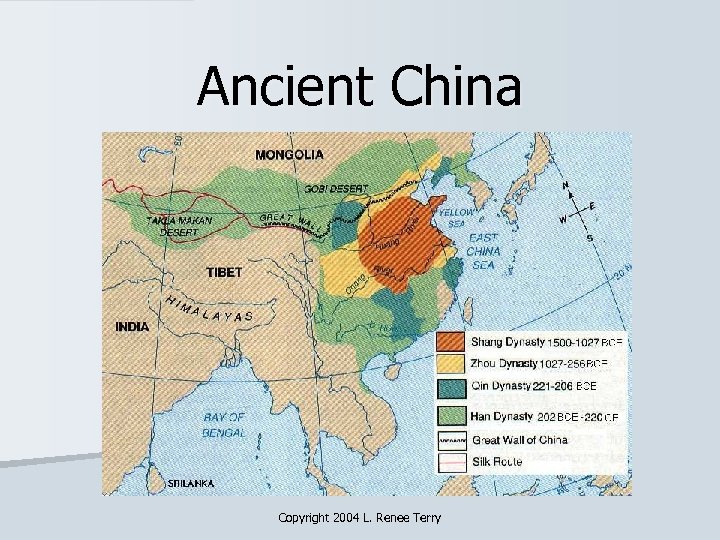 Ancient China Copyright 2004 L. Renee Terry 