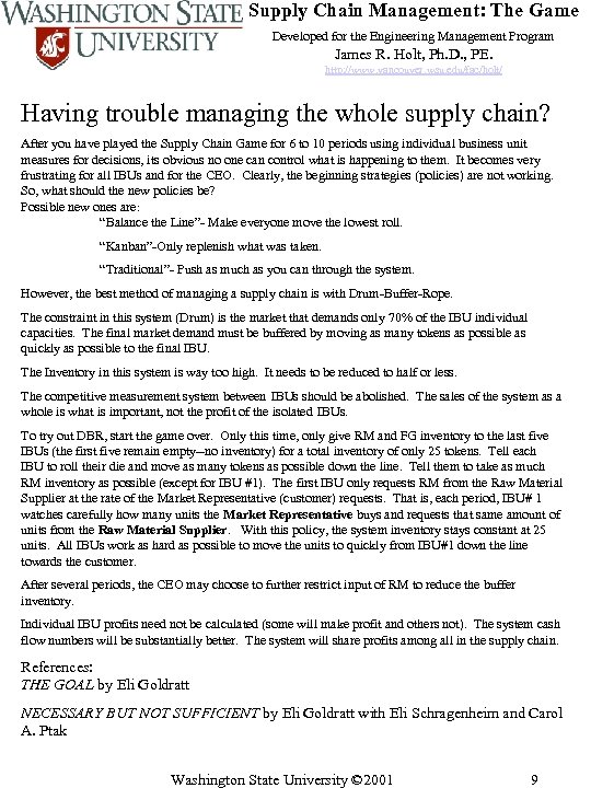 Supply Chain Management: The Game Developed for the Engineering Management Program James R. Holt,