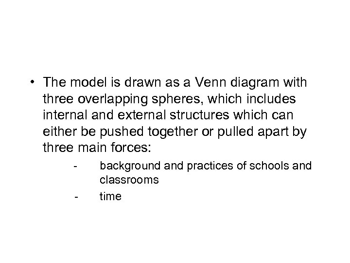  • The model is drawn as a Venn diagram with three overlapping spheres,