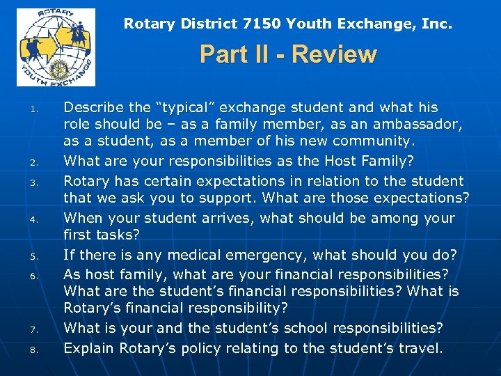 Rotary District 7150 Youth Exchange, Inc. Part II - Review 1. 2. 3. 4.
