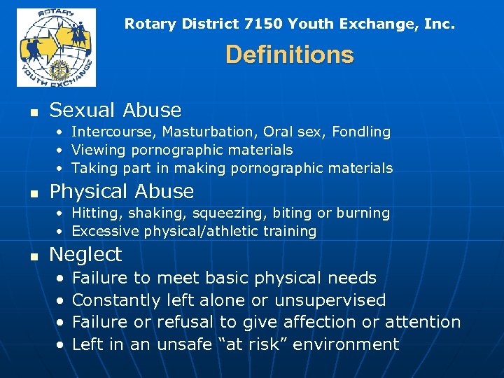 Rotary District 7150 Youth Exchange, Inc. Definitions n Sexual Abuse • • • n