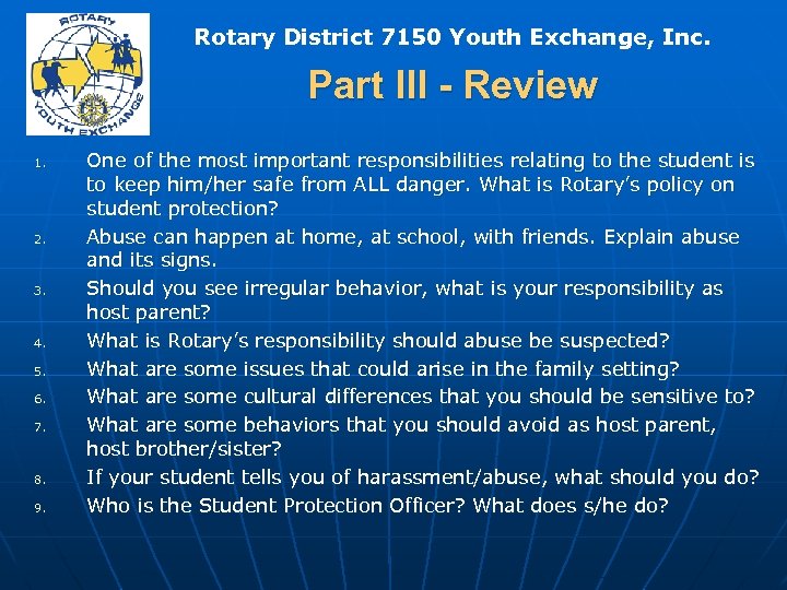 Rotary District 7150 Youth Exchange, Inc. Part III - Review 1. 2. 3. 4.