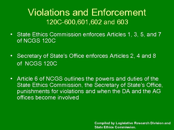 Violations and Enforcement 120 C-600, 601, 602 and 603 • State Ethics Commission enforces