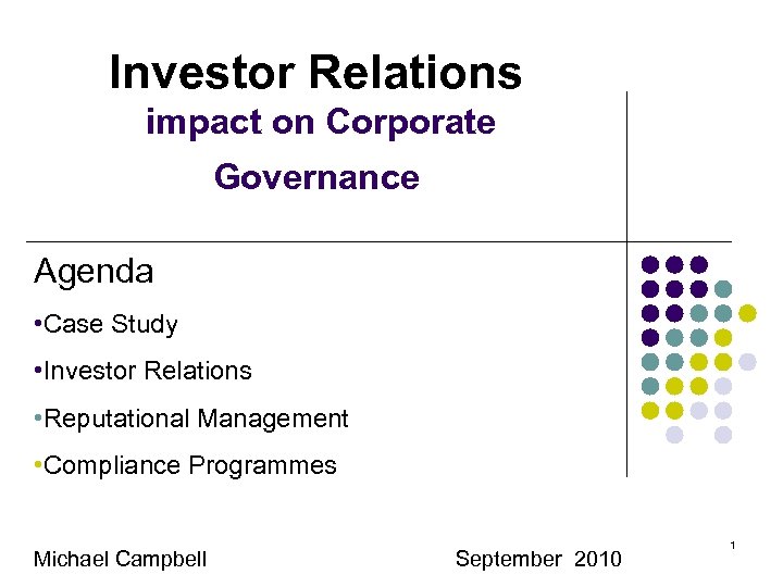 Investor Relations impact on Corporate Governance Agenda • Case Study • Investor Relations •
