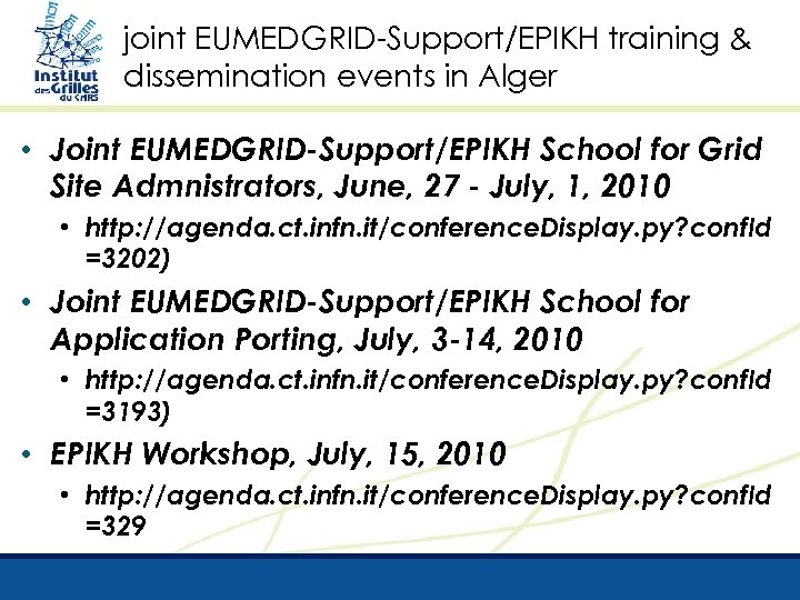 joint EUMEDGRID-Support/EPIKH training & dissemination events in Alger • Joint EUMEDGRID-Support/EPIKH School for Grid