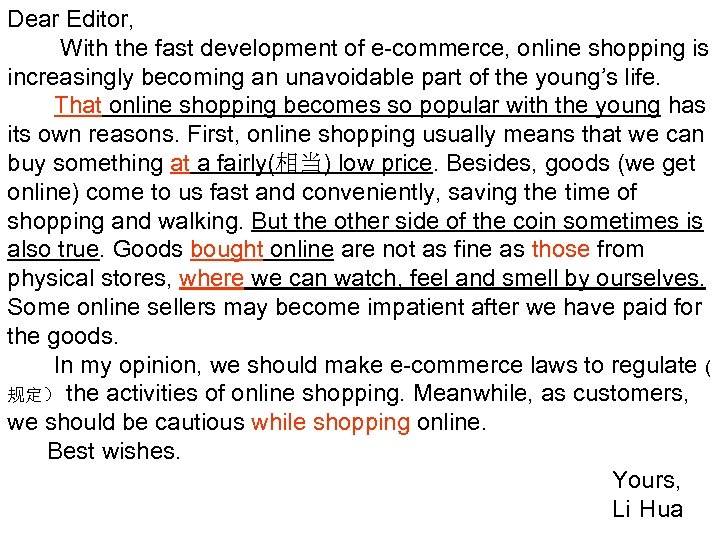 Dear Editor, With the fast development of e-commerce, online shopping is increasingly becoming an