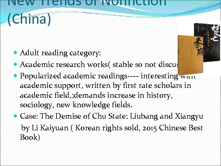 New Trends of Nonfiction (China) Adult reading category: Academic research works( stable so not