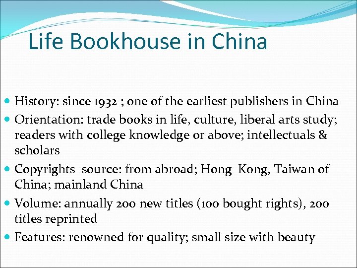 Life Bookhouse in China History: since 1932 ; one of the earliest publishers in