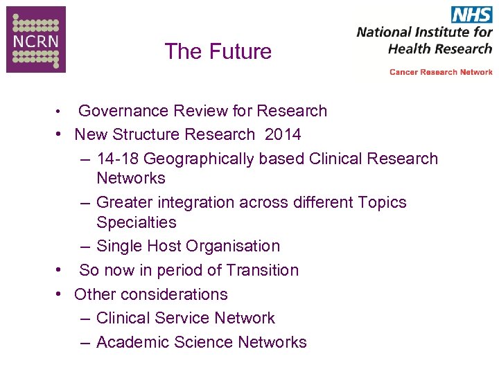 The Future Governance Review for Research • New Structure Research 2014 – 14 -18