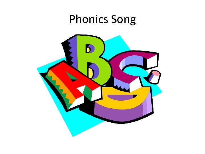 Phonics Song 