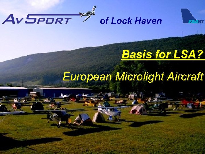of Lock Haven Basis for LSA? European Microlight Aircraft 