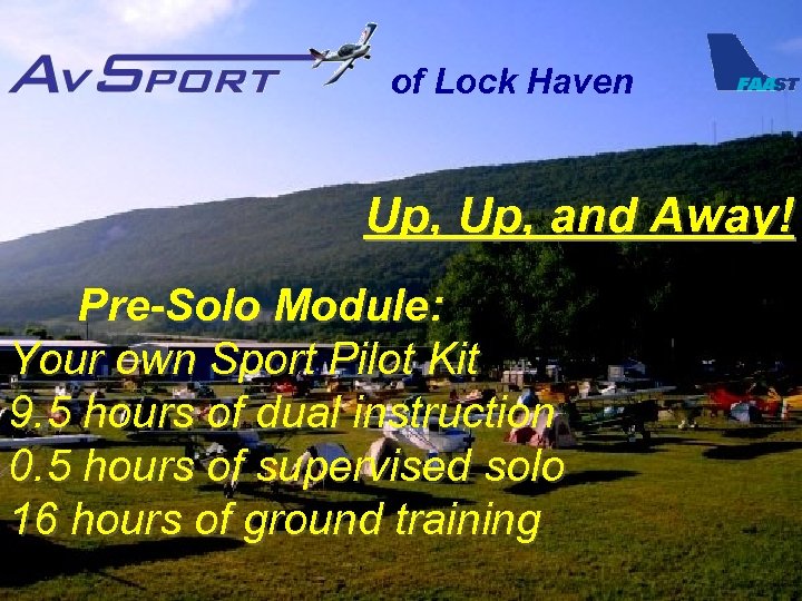 of Lock Haven Up, and Away! Pre-Solo Module: Your own Sport Pilot Kit 9.