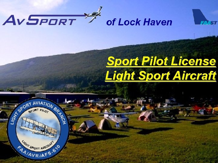 of Lock Haven Sport Pilot License Light Sport Aircraft 