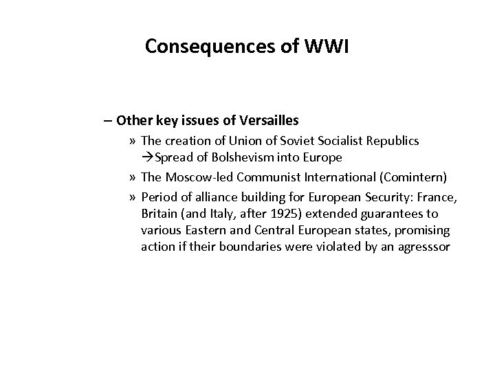 Consequences of WWI – Other key issues of Versailles » The creation of Union
