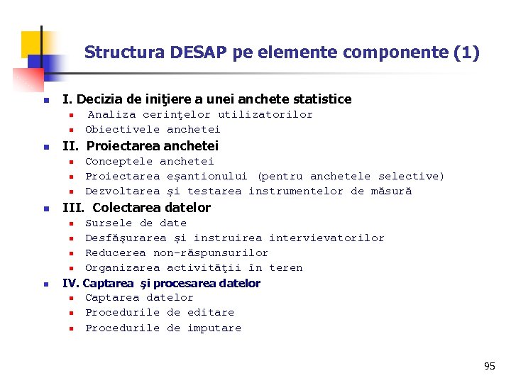 Structura DESAP pe elemente componente (1) n I. Decizia de iniţiere a unei anchete