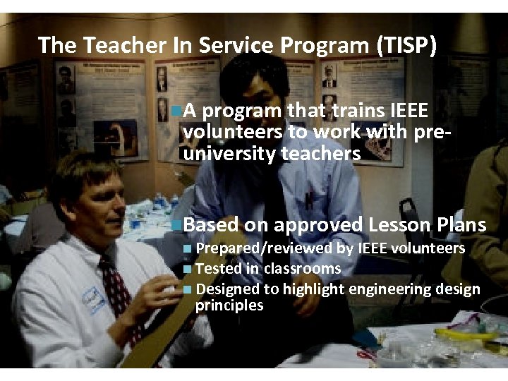 + The Teacher In Service Program (TISP) 38 n. A program that trains IEEE